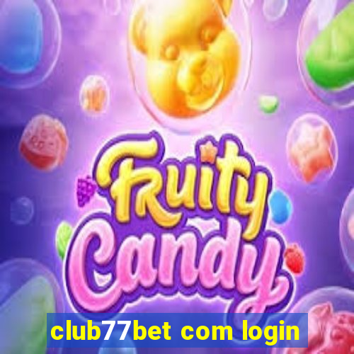 club77bet com login